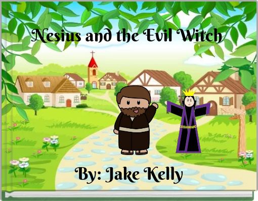 Nesius and the Evil Witch