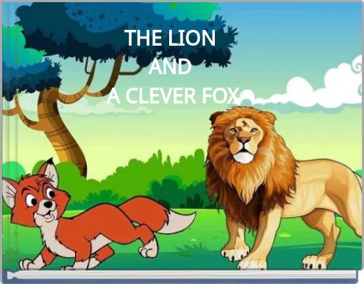THE LION AND A CLEVER FOX