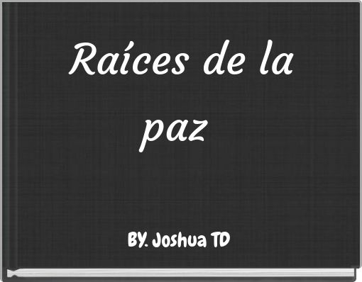 Ra&iacute;ces de la paz
