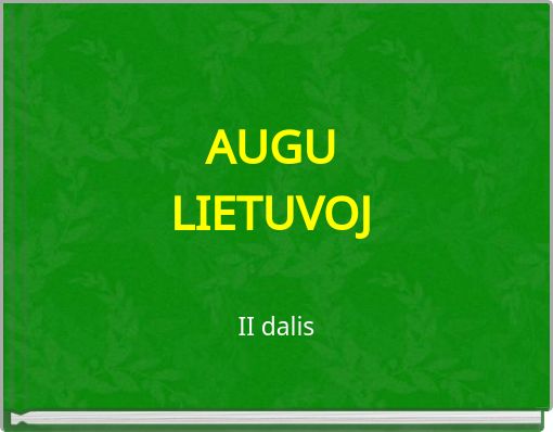 Book Cover for: AUGU LIETUVOJ