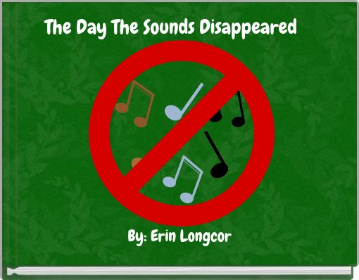 The Day The Sounds Disappeared