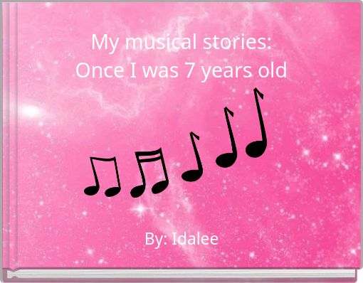 Book Cover for: My musical stories: Once I was 7 years old