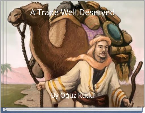 A Trade Well Deserved