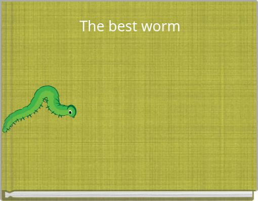 The best worm
