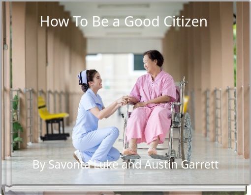 How To Be a Good Citizen