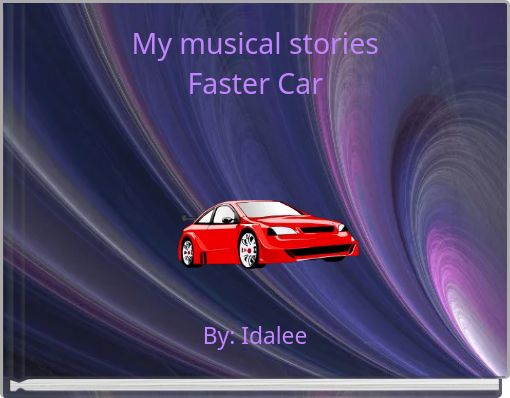 Book Cover for: My musical stories Faster Car