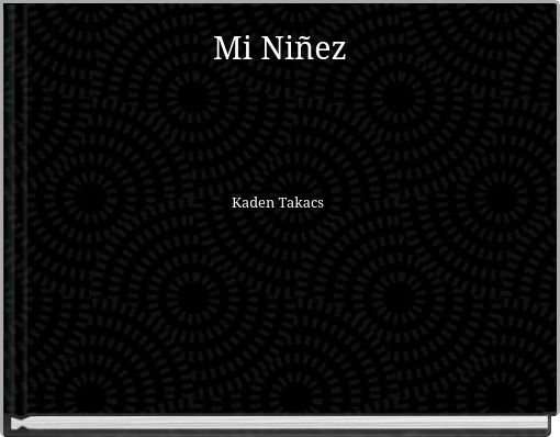 Front cover of 'Mi Niñez' 