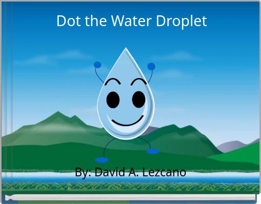 Book Cover for: Dot the Water Droplet