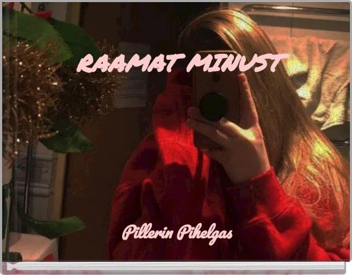 RAAMAT MINUST