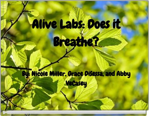 Alive Labs: Does it Breathe?