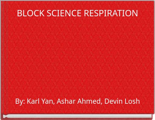 BLOCK SCIENCE RESPIRATION