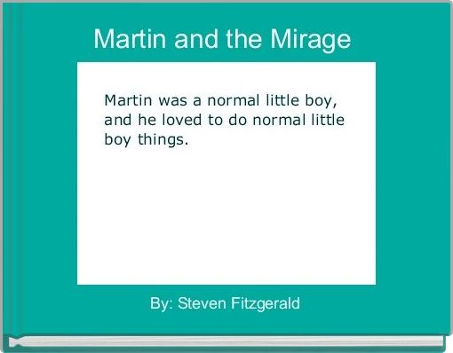 Martin and the Mirage 