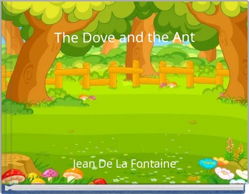 The Dove and the Ant