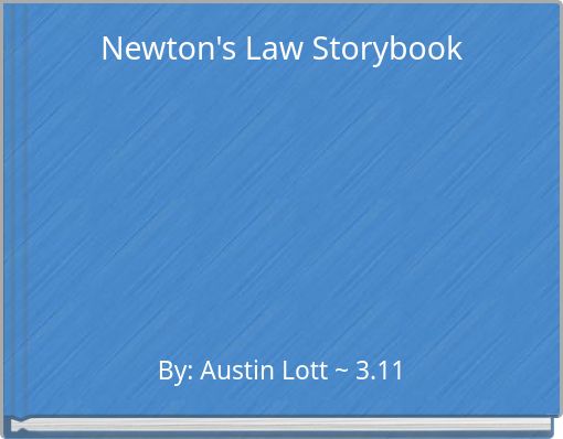 Newton's Law Storybook