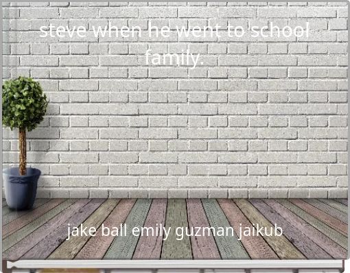 Front cover of 'steve when he went to schoolfamily.' 