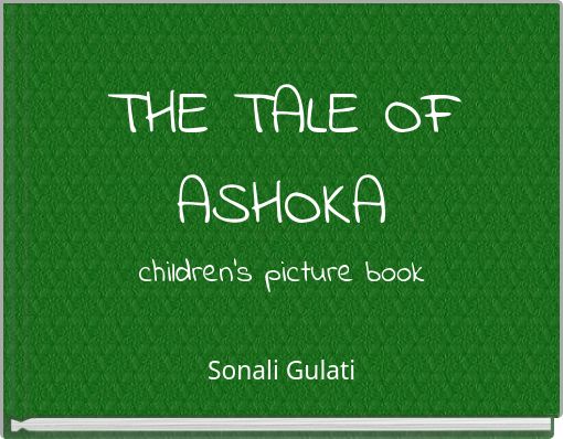 THE TALE OF ASHOKA children's picture book