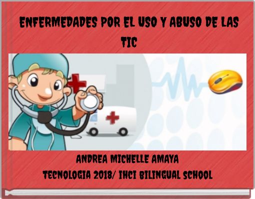 ENFERMEDADES POR EL USO Y ABUSO DE LAS TIC