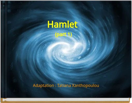 Hamlet (part 1)