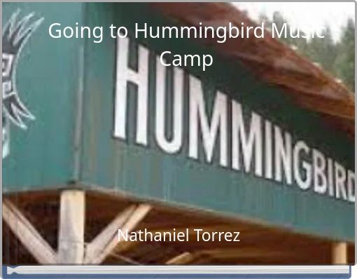 Going to Hummingbird Music Camp