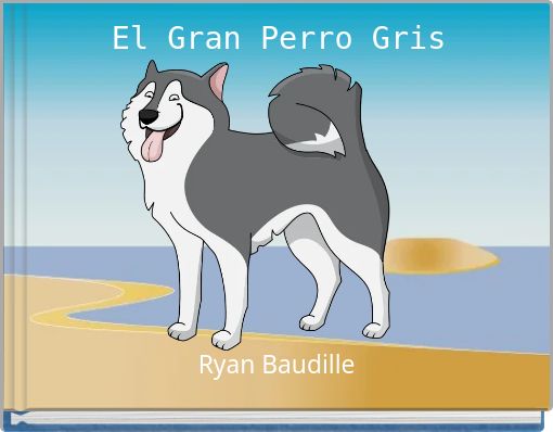 Front cover of 'El Gran Perro Gris' 