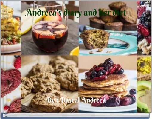 Andreea's diary and her diet