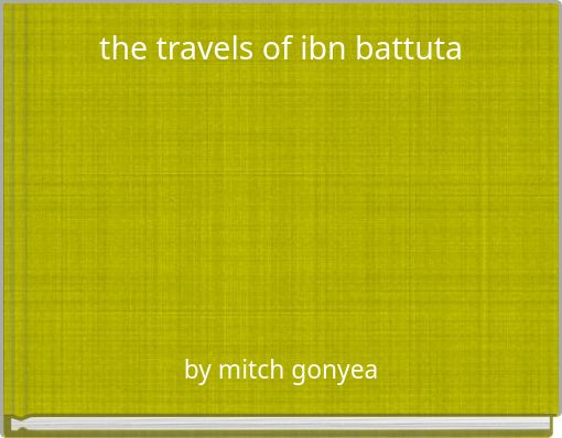 Front cover of 'the travels of ibn battuta' 
