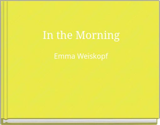 In the Morning