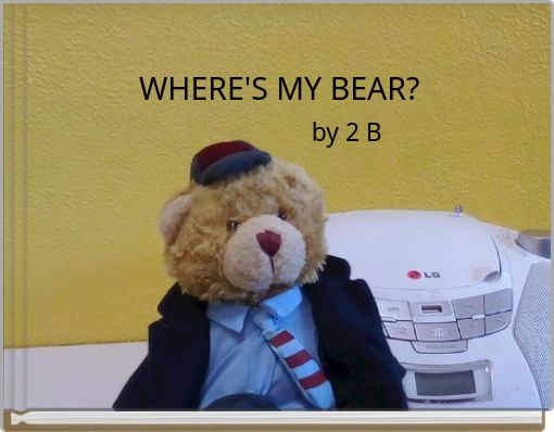 Front cover of 'WHERE'S MY BEAR?' 