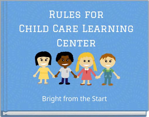 Rules for Child Care Learning Center