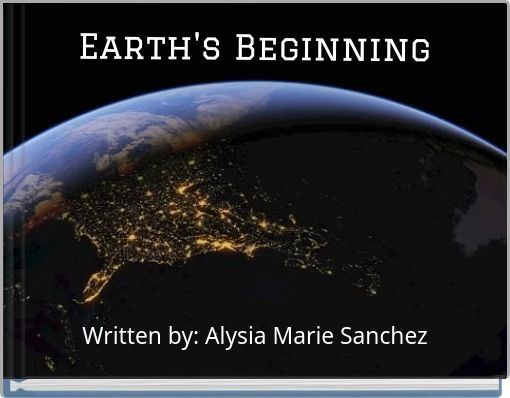 Earth's Beginning