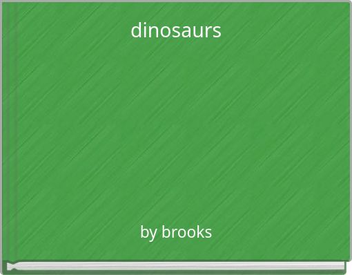 dinosaurs