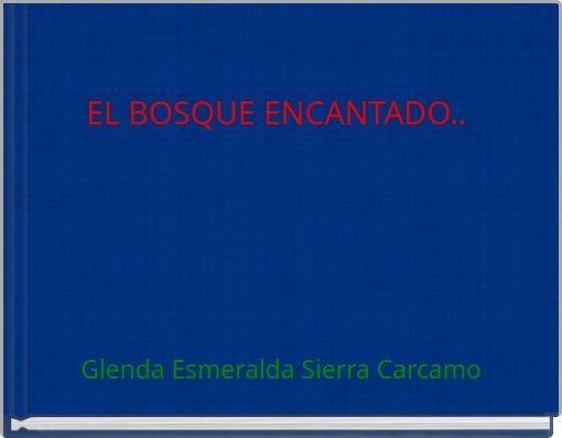 Book Cover for: EL BOSQUE ENCANTADO..