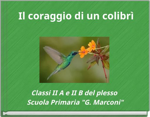 Il coraggio di un colibrì