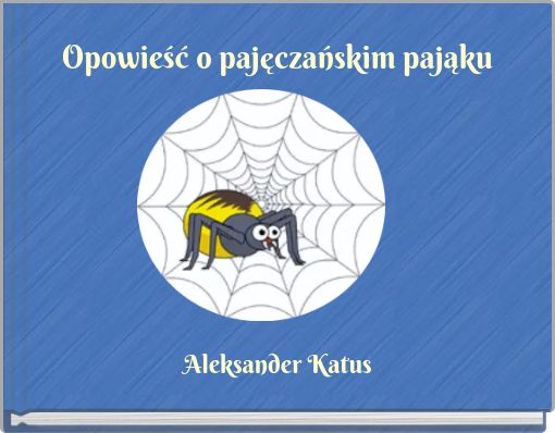 Opowieść o pajęczańskim pająku