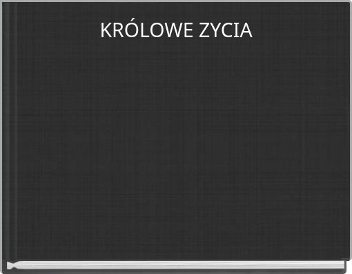 KR&Oacute;LOWE ZYCIA