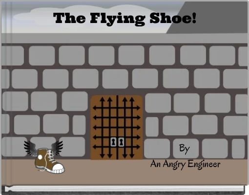 The Flying Shoe!