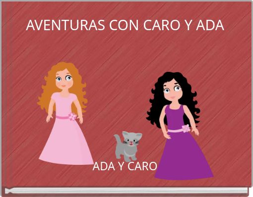 AVENTURAS CON CARO Y ADA
