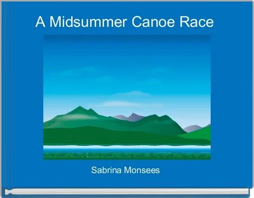 Front cover of 'A Midsummer Canoe Race ' 