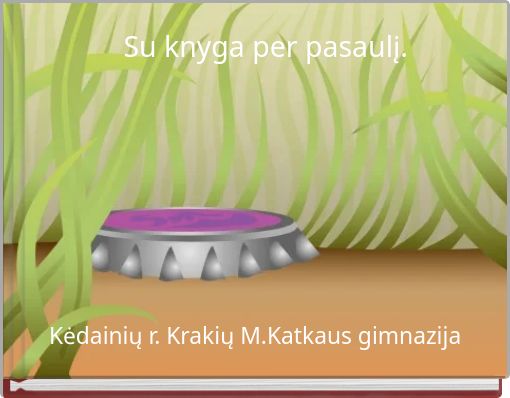 Su knyga per pasaulį.