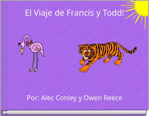 El Viaje de Francis y Todd!