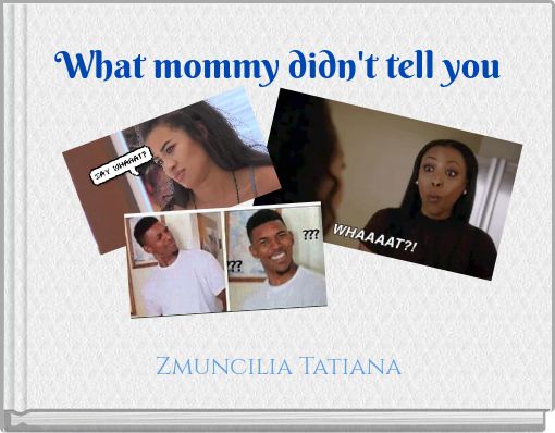 Front cover of 'What mommy didn't tell you' 