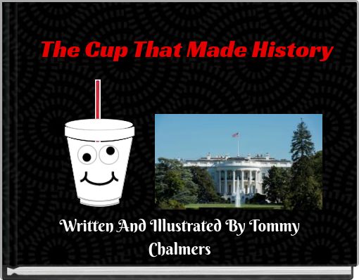 Front cover of 'The Cup That Made History' 