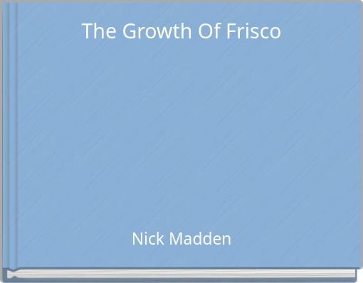 The Growth Of Frisco