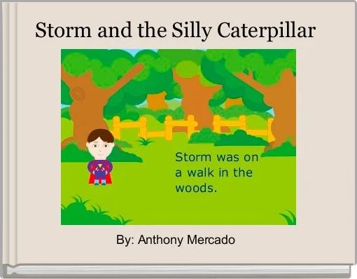 Storm and the Silly Caterpillar 