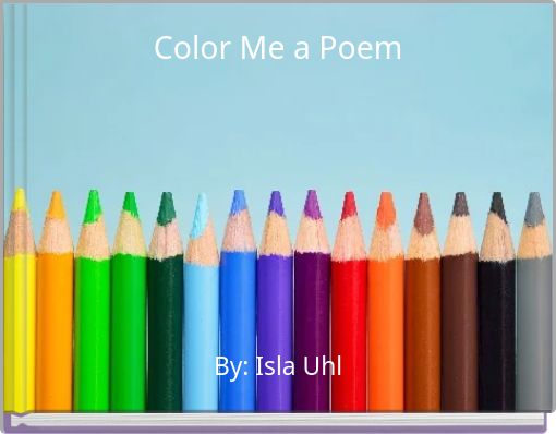 Color Me a Poem