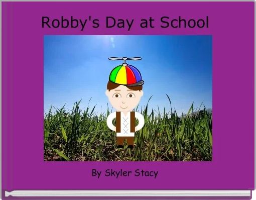 Robby's Day at School 