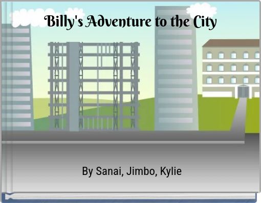 Billy's Adventure to the City
