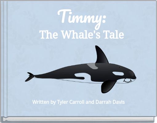 Timmy:The Whale's Tale