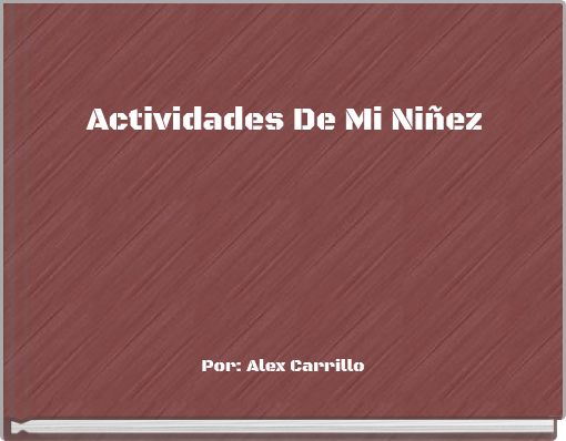 Actividades De Mi Niñez