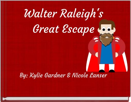 Front cover of 'Walter Raleigh's Great Escape' 